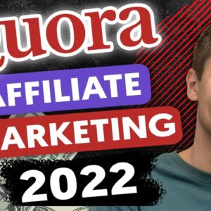How to Do Affiliate Marketing on Quora In 2022 (Step-By-Step Tutorial)
