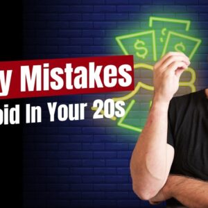 17 Money Mistakes to Avoid in Your 20's