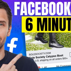 Facebook Ads in UNDER 6 Minutes | QUICKEST Tutorial on YouTube!