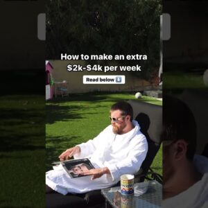 How To Make An Extra $2k-$4k Per Week